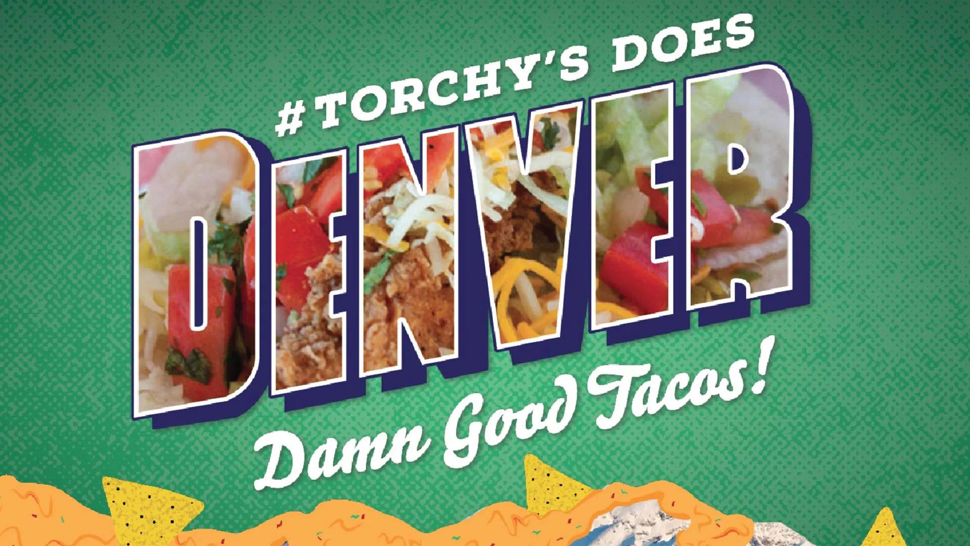 Torchy's Tacos Tagline for Denver Graphic